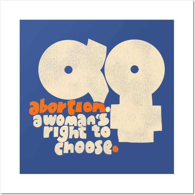 A Woman's Right to Choose / Women's Rights Pro Choice Roe v Wade Wall Art by darklordpug